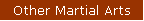 Other Martial Arts